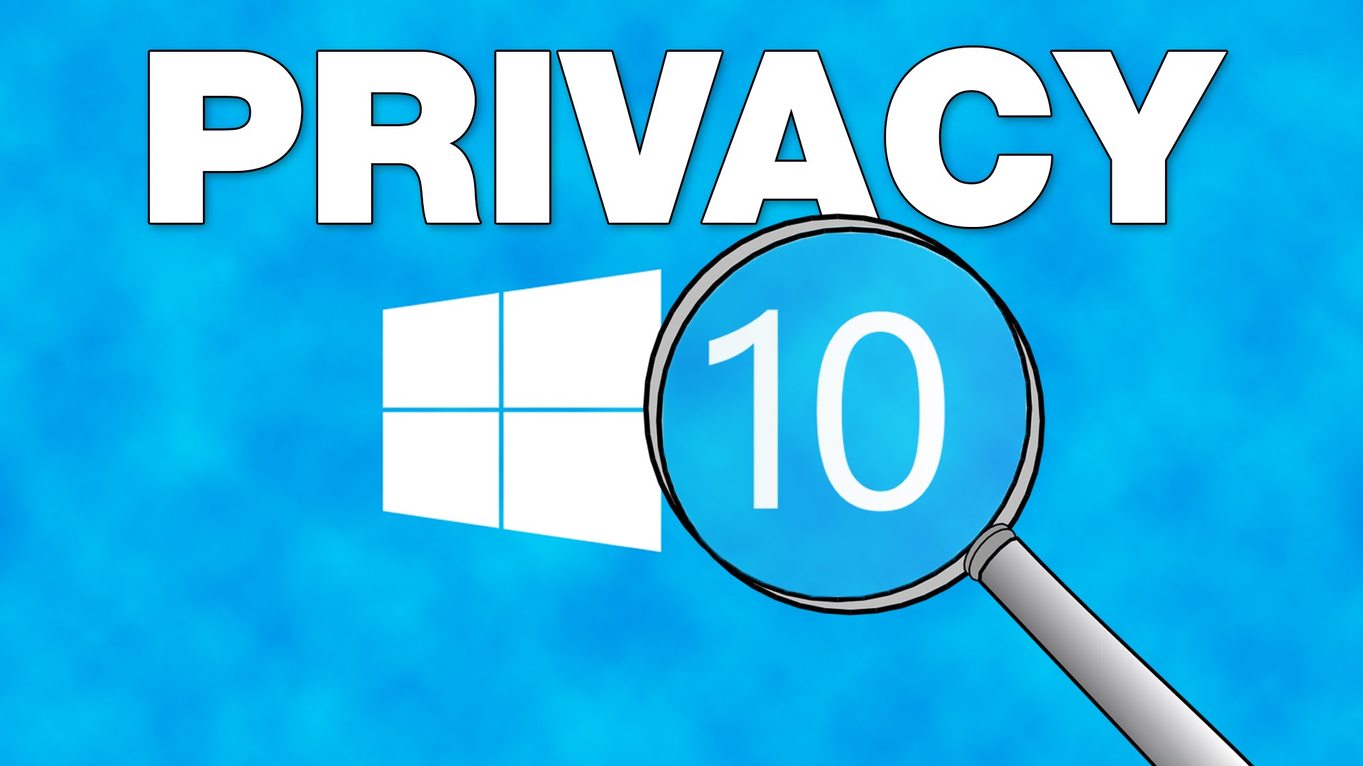 Easily Stop Microsoft Spying on Windows 10